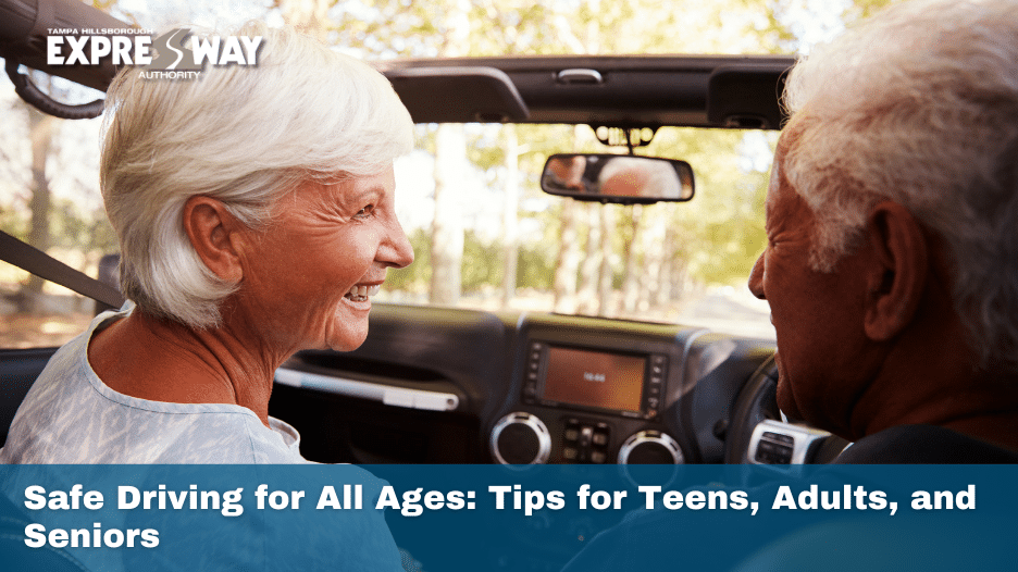 Safe Driving for All Ages: Tips for Teens, Adults, and Seniors