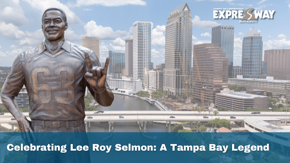Celebrating Lee Roy Selmon: A Tampa Bay Legend