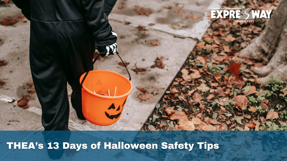 THEA’s 13 Days of Halloween Safety Tips