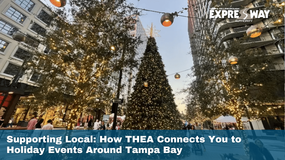 Supporting Local: How THEA Connects You to Holiday Events Around Tampa Bay