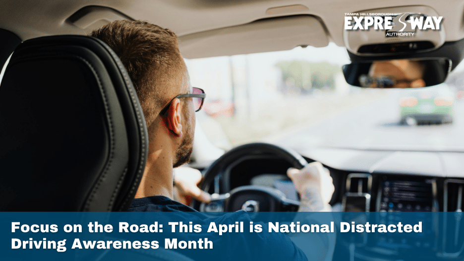 Focus on the Road: This April is National Distracted Driving Awareness Month