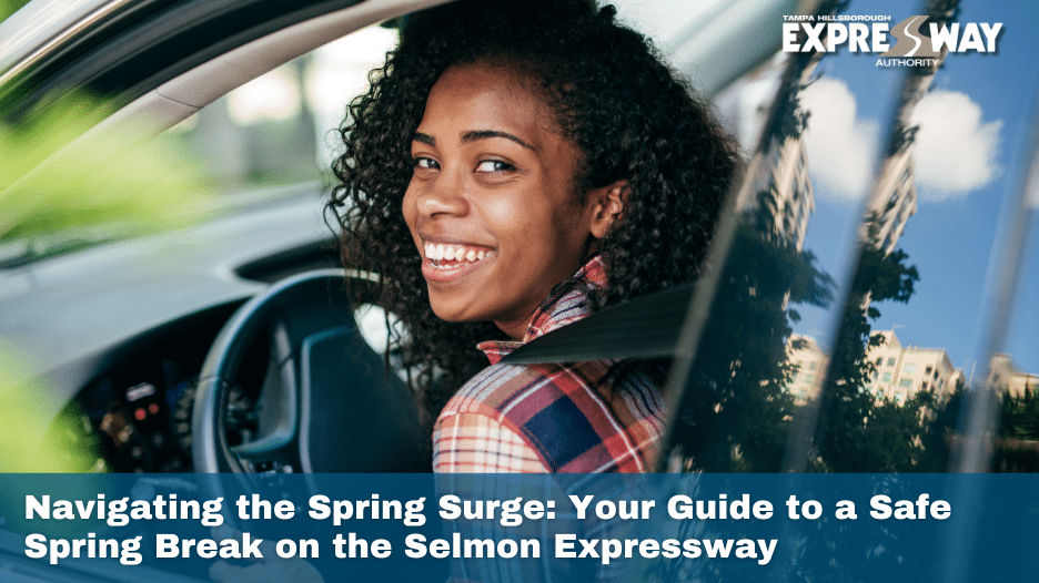Navigating the Spring Surge: Your Guide to a Safe Spring Break on the Selmon Expressway